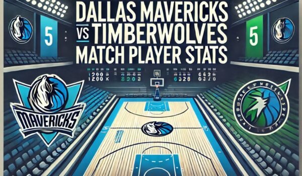 Dallas Mavericks vs Timberwolves Match Player Stats